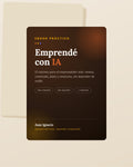 Emprendé con IA — El Sistema para el Emprendedor Solo